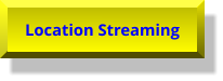 Location Streaming Location Streaming